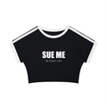 Sue Me Crop Tee