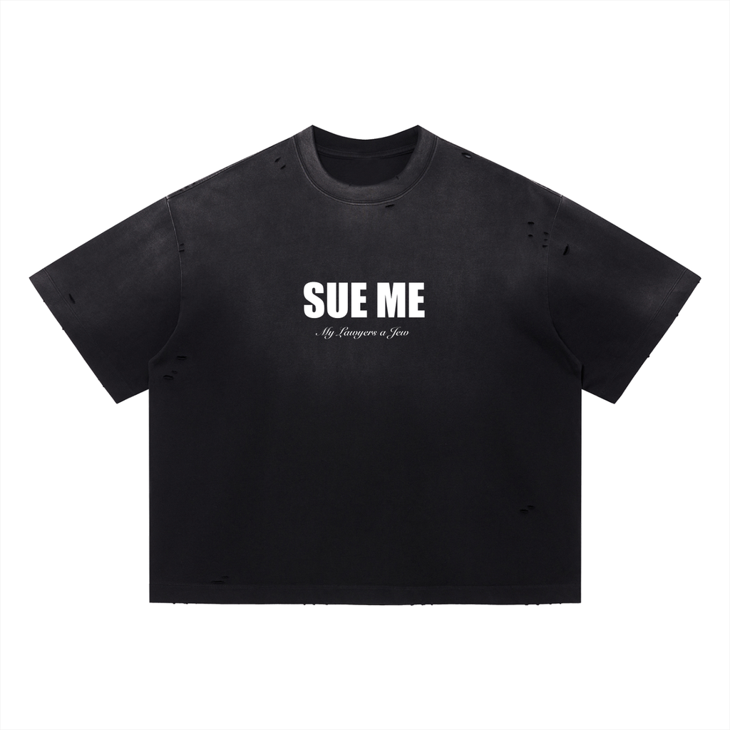 Sue Me Tee